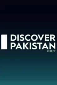 Discover Pakistan